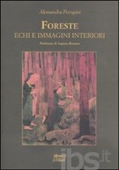 Foreste. Echi e immagini interiori
